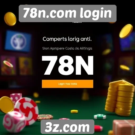 Vantagens do login no 78n.com para jogadores